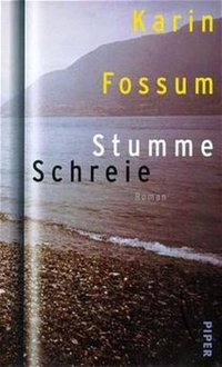 Cover: Karin Fossum. Stumme Schreie - Roman. Piper Verlag, München, 2001.