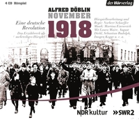 Buchcover: Alfred Döblin. November 1918 - Eine deutsche Revolution. Hörspiel. 4 CDs. DHV - Der Hörverlag, München, 2014.