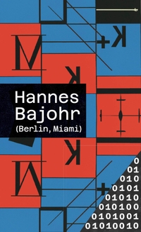 Buchcover: Hannes Bajohr. (Berlin, Miami). Matthes und Seitz Berlin, Berlin, 2023.