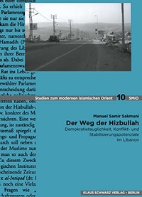 Buchcover: Manuel Samir Sakmani. Der Weg der Hizbullah - Demokratietauglichkeit, Konflikt- und Stabilisierungspotenziale im Libanon. Klaus Schwarz Verlag, Berlin, 2009.