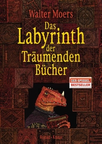 Buchcover: Walter Moers. Das Labyrinth der Träumenden Bücher - Roman. Albrecht Knaus Verlag, München, 2011.