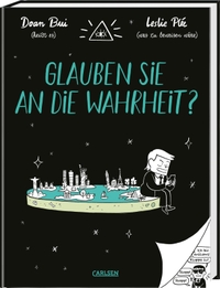 Buchcover: Doan Bui / Leslie Plee. Glauben Sie an die Wahrheit?. Carlsen Verlag, Hamburg, 2022.