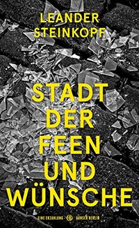 Cover: Stadt der Feen und Wünsche