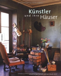 Cover: Jean-Claude Amiel / Gerard-Georges Lemaire. Künstler und ihre Häuser. Knesebeck Verlag, München, 2004.