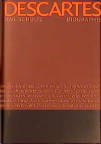 Buchcover: Uwe Schultz. Descartes - Biografie. Europäische Verlagsanstalt, Hamburg, 2001.