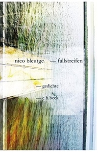 Buchcover: Nico Bleutge. fallstreifen - Gedichte. C.H. Beck Verlag, München, 2008.