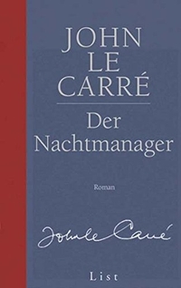 Buchcover: John Le Carre. Der Nachtmanager - Roman. List Verlag, Berlin, 2005.