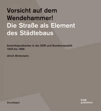 Cover: Vorsicht auf dem Wendehammer! Die Straße als Element des Städtebaus