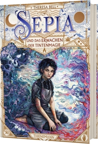 Buchcover: Theresa Bell. Sepia und das Erwachen der Tintenmagie - Band 1 (ab 10 Jahren). Thienemann Verlag, Stuttgart, 2024.