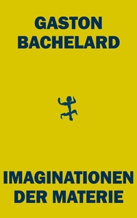 Gaston Bachelard. Imaginationen der Materie - Surrealismus und Nachkriegskunst. Matthes und Seitz, Berlin, 2026.