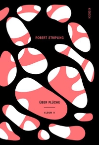 Robert Stripling. Über Flüche - Album II. Kookbooks Verlag, Berlin, 2026.