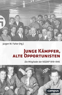 Buchcover: Jürgen Falter (Hg.). Junge Kämpfer, alte Opportunisten  - Die Mitglieder der NSDAP 1919-1945. Campus Verlag, Frankfurt am Main, 2016.