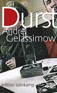 Buchcover: Andrej Gelassimow. Durst. Suhrkamp Verlag, Berlin, 2011.