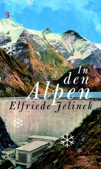 Cover: Elfriede Jelinek. In den Alpen - Drei Dramen. Berlin Verlag, Berlin, 2002.