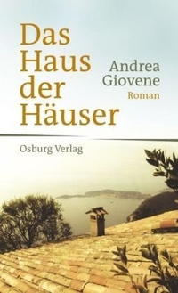Buchcover: Andrea Giovene. Das Haus der Häuser - Roman. Osburg Verlag, Hamburg, 2010.