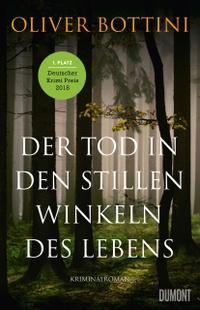 Buchcover: Oliver Bottini. Der Tod in den stillen Winkeln des Lebens - Kriminalroman. DuMont Verlag, Köln, 2017.