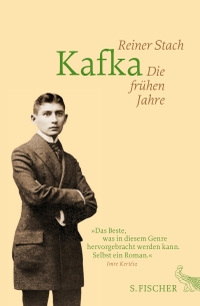Buchcover: Reiner Stach. Kafka - Die frühen Jahre. S. Fischer Verlag, Frankfurt am Main, 2014.