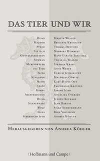 Buchcover: Andrea Köhler (Hg.). Das Tier und wir. Hoffmann und Campe Verlag, Hamburg, 2009.