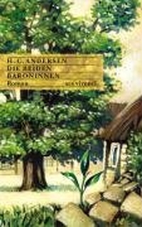 Buchcover: Hans Christian Andersen. Die beiden Baroninnen - Roman. Ars vivendi Verlag, Cadolzburg, 2005.