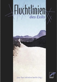 Buchcover: Fluchtlinien des Exils. Unrast Verlag, Münster, 2005.