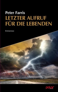 Buchcover: Peter Farris. Letzter Aufruf für die Lebenden. Polar Verlag, Hamburg, 2022.