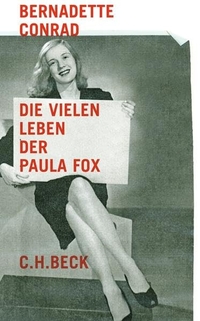 Buchcover: Bernadette Conrad. Die vielen Leben der Paula Fox. C.H. Beck Verlag, München, 2011.