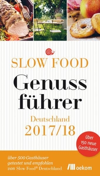 Cover: Slow Food Genussführer Deutschland 2017/18