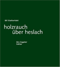 Cover: Ulf Stolterfoht. holzrauch über heslach - Gedicht. Urs Engeler Editor, Holderbank, 2007.