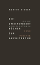 Cover: Die zweihundert Bücher zur Architektur