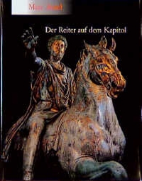 Buchcover: Giorgio Accardo / Reinhold Baumstark / Ulrich Hommes. Marc Aurel - Der Reiter auf dem Kapitol. Hirmer Verlag, München, 2000.