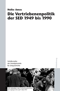 Buchcover: Heike Amos. Die Vertriebenenpolitik der SED 1949-1990. Oldenbourg Verlag, München, 2009.