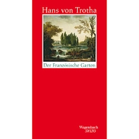 Buchcover: Hans von Trotha. Der französische Garten - Rund um Paris. Klaus Wagenbach Verlag, Berlin, 2022.