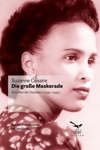Buchcover: Suzanne Césaire. Die große Maskerade - Schriften der Dissidenz (1941 - 1945). Elster & Salis Verlag, Zürich, 2023.
