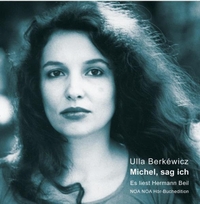 Buchcover: Ulla Berkewicz. Michel, sag ich - CD. Noa-Noa Hörbuchedition, München, 2006.