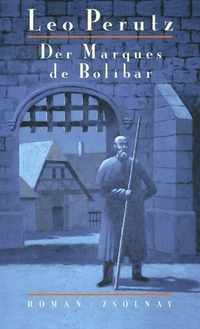 Buchcover: Leo Perutz. Der Marques de Bolibar - Roman. Zsolnay Verlag, Wien, 2004.