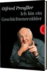 Buchcover: Otfried Preußler. Ich bin ein Geschichtenerzähler. Thienemann Verlag, Stuttgart, 2010.