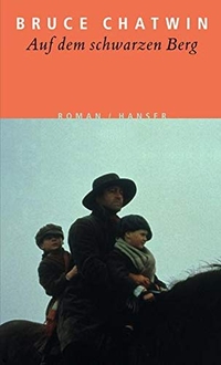 Buchcover: Bruce Chatwin. Auf dem Schwarzen Berg - Roman. Carl Hanser Verlag, München, 2002.