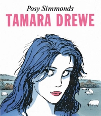 Buchcover: Posy Simmonds. Tamara Drewe. Reprodukt Verlag, Berlin, 2009.