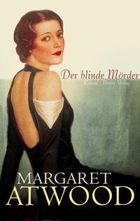 Buchcover: Margaret Atwood. Der blinde Mörder - Roman. Berlin Verlag, Berlin, 2000.