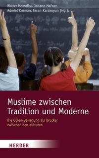 Cover: Walter Homolka (Hg.). Muslime zwischen Tradition und Moderne. Herder Verlag, Freiburg im Breisgau, 2010.