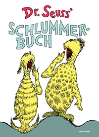 Buchcover: Dr. Seuss. Dr. Seuss' Schlummerbuch - (Ab 4 Jahre). Antje Kunstmann Verlag, München, 2022.