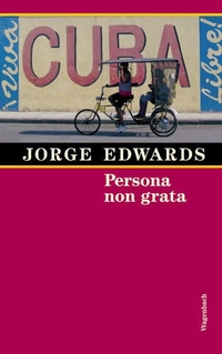 Buchcover: Jorge Edwards. Persona non grata. Klaus Wagenbach Verlag, Berlin, 2006.