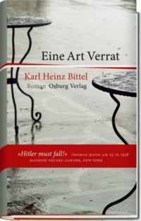 Buchcover: Karl Heinz Bittel. Eine Art Verrat - Roman. Osburg Verlag, Hamburg, 2008.