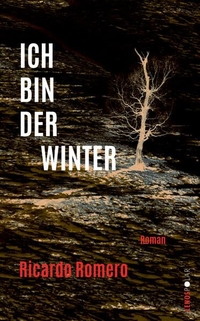 Ricardo Romero. Ich bin der Winter - Roman. Lenos Verlag, Basel, 2026.