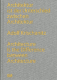 Cover: Architektur ist der Unterschied zwischen Architektur