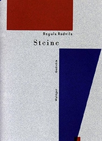 Buchcover: Regula Radvila. Steine - Gedichte. Verlag Im Waldgut, Frauenfeld, 2000.