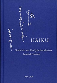Buchcover: Eduard Klopfenstein (Hg.) / Masami Ono-Feller (Hg.). Haiku - Gedichte aus fünf Jahrhunderten. Japanisch/Deutsch. Reclam Verlag, Stuttgart, 2017.