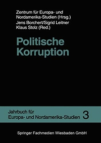 Buchcover: Politische Korruption - Jahrbuch für Europa- und Nordamerika-Studien 3. Leske und Budrich Verlag, Opladen, 2000.
