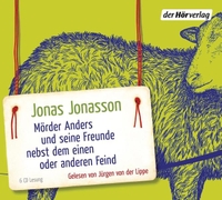 Buchcover: Jonas Jonasson. Mörder Anders und seine Freunde nebst dem einen oder anderen Feind - 6 CDs. DHV - Der Hörverlag, München, 2016.