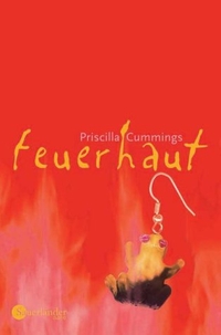 Buchcover: Priscilla Cummings. Feuerhaut - (Ab 12 Jahre). Aare/Patmos Verlag, Düsseldorf, 2003.